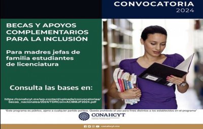 Convocatoria "Becas" Para la Inclusión de Madres Jefas de Familia, Estudiantes de Licenciatura