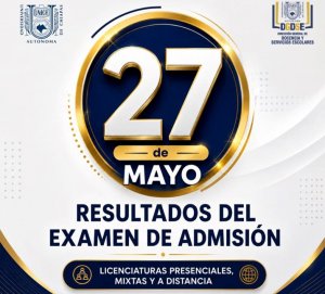 Resultados del Examen de Admisi&oacute;n 27 de Mayo
