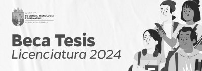 Convocatoria "Beca Tesis Licenciatura 2024"