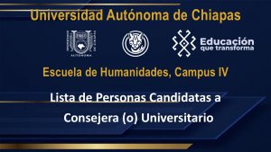 Lista de Personas Candidatas a Consejera (o) Universitario