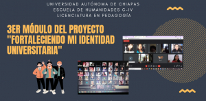 3er. Módulo &quot;Fortaleciendo mi Identidad Universitaria&quot;